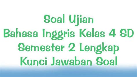 Latihan Soal Ujian Bahasa Indonesia Kelas 6 SD: Persiapan Terbaik Menuju Kelulusan